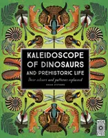 Caleidoscopio de dinosaurios y vida prehistórica - Kaleidoscope of Dinosaurs and Prehistoric Life