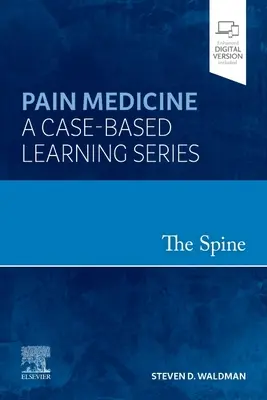 Columna vertebral - Medicina del dolor: Serie de casos clínicos - Spine - Pain Medicine: A Case-Based Learning Series