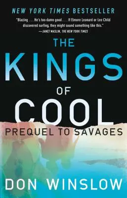 Los reyes de lo cool: Una precuela de Salvajes - The Kings of Cool: A Prequel to Savages