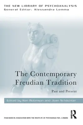 La tradición freudiana contemporánea: Pasado y presente - The Contemporary Freudian Tradition: Past and Present