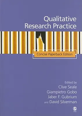 Práctica de la investigación cualitativa: Concise Paperback Edition - Qualitative Research Practice: Concise Paperback Edition