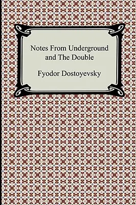 Notas del subsuelo y el doble - Notes from Underground and the Double