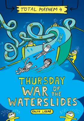 Jueves - La guerra de los toboganes (Caos total nº 4) (Library Edition) - Thursday - War of the Waterslides (Total Mayhem #4) (Library Edition)