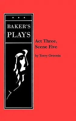 Acto tercero, escena quinta - ACT Three, Scene Five