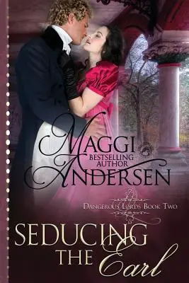 Seduciendo al conde: Un romance histórico de la Regencia - Seducing the Earl: A Regency Historical Romance