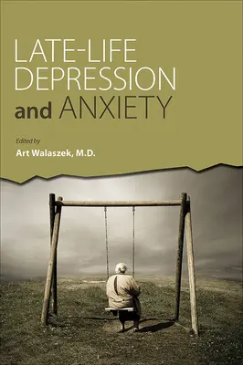 Depresión y ansiedad tardías - Late-Life Depression and Anxiety