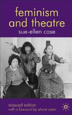 Feminismo y teatro - Feminism and Theatre