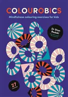 Colourobics - Ejercicios de mindfulness para colorear para niños - Colourobics - Mindfulness Colouring Exercises for Kids