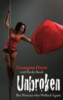 Unbroken - La mujer que volvió a caminar - Unbroken - The Woman who Walked Again