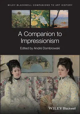 Un compañero del impresionismo - A Companion to Impressionism