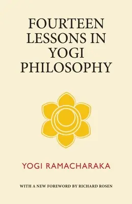 Catorce lecciones de filosofía yogui - Fourteen Lessons in Yogi Philosophy