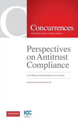 Perspectivas sobre el cumplimiento de la normativa antimonopolio - Perspectives on Antitrust Compliance