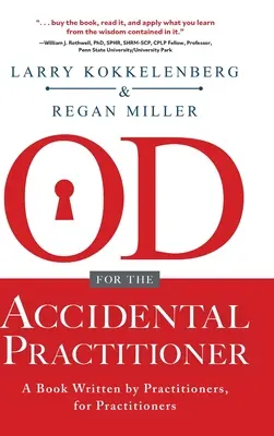 DO para el profesional accidental: Un libro escrito por profesionales, para profesionales - OD for the Accidental Practitioner: A Book Written by Practitioners, for Practitioners