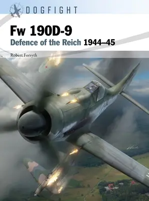 FW 190d-9: Defensa del Reich 1944-45 - FW 190d-9: Defence of the Reich 1944-45