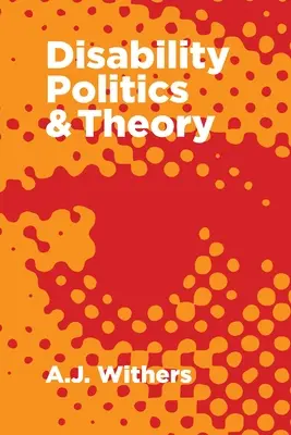 Política y teoría de la discapacidad - Disability Politics and Theory