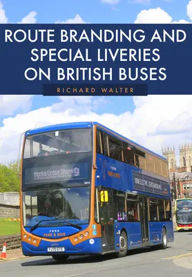 Marcas de ruta y decoraciones especiales en los autobuses británicos - Route Branding and Special Liveries on British Buses