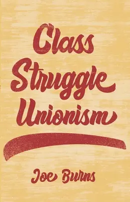 Sindicalismo de lucha de clases - Class Struggle Unionism