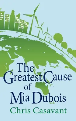 La gran causa de Mia Dubois - The Greatest Cause of Mia Dubois