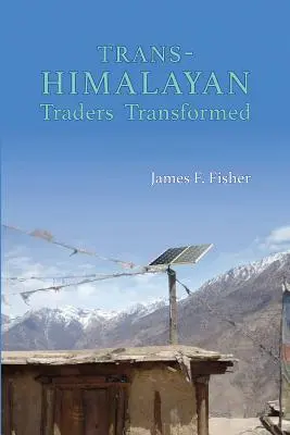 Comerciantes transhimalayos transformados: Retorno a Tarang - Trans-Himalayan Traders Transformed: Return to Tarang