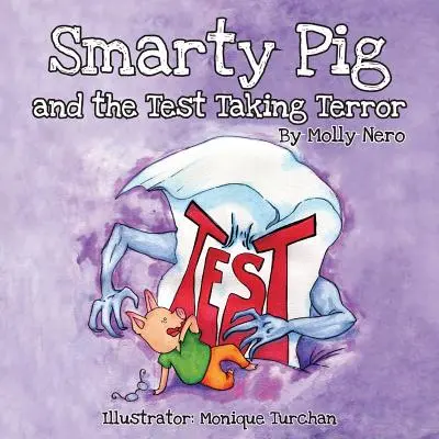 Smarty Pig y el terror de los exámenes - Smarty Pig and the Test Taking Terror