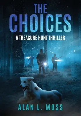 Las elecciones: Un thriller de caza del tesoro - The Choices: A Treasure Hunt Thriller