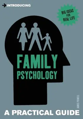 Introducción a la Psicología Familiar: Guía práctica - Introducing Family Psychology: A Practical Guide