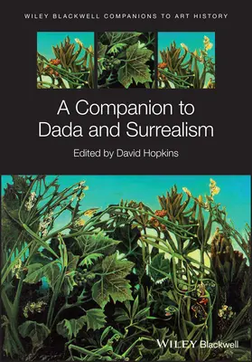 A Companion to Dada and Surrealism (Un compañero de dadaísmo y surrealismo) - A Companion to Dada and Surrealism