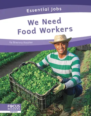 Necesitamos trabajadores de la alimentación - We Need Food Workers