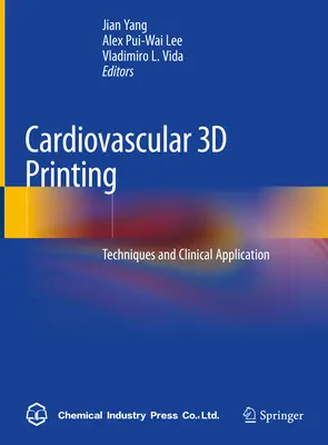 Impresión 3D Cardiovascular: Técnicas y aplicación clínica - Cardiovascular 3D Printing: Techniques and Clinical Application