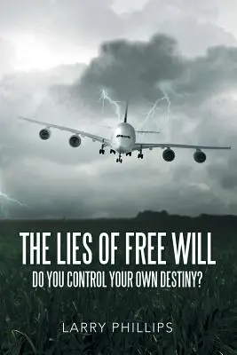 Las mentiras del libre albedrío: ¿Controlas tu propio destino? - The Lies of Free Will: Do You Control Your Own Destiny?