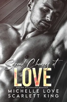 Second Chances at Love: Bad Boy Billionaires Romance