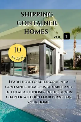 Casas en contenedores: Aprende a construir tu nueva casa contenedor de forma sostenible. Capítulo extra - Shipping Container Homes: Learn how to build your new container home sustainable. Inside bonus chapter