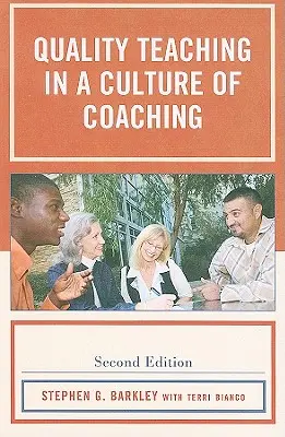 Enseñanza de calidad en una cultura de coaching, segunda edición - Quality Teaching in a Culture of Coaching, Second Edition