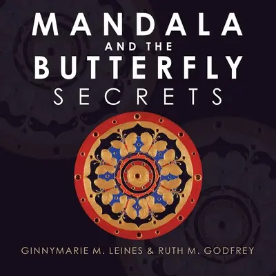 El mandala y la mariposa: Secretos - Mandala and the Butterfly: Secrets