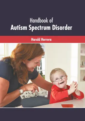 Manual del trastorno del espectro autista - Handbook of Autism Spectrum Disorder