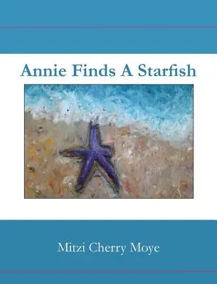 Annie encuentra una estrella de mar - Annie Finds a Starfish