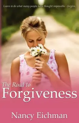 El camino hacia el perdón - The Road to Forgiveness