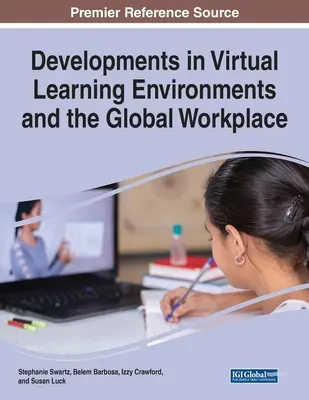 La evolución de los entornos virtuales de aprendizaje y el lugar de trabajo global - Developments in Virtual Learning Environments and the Global Workplace