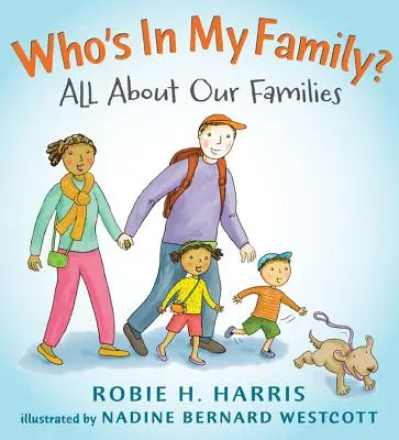 ¿Quién es de mi familia? Todo sobre nuestras familias - Who's in My Family?: All about Our Families