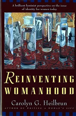 Reinventar la feminidad - Reinventing Womanhood