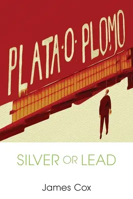 Plata o plomo - Silver or Lead