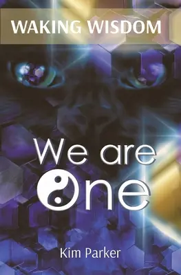 WAKING WISDOM Somos Uno: El Viaje de los Objetos Voladores No Identificados a la Unidad Fundacional Universal - WAKING WISDOM We Are One: The Journey from Unidentified Flying Objects to Universal Foundational Oneness