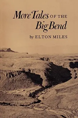 Más cuentos del Big Bend - More Tales of the Big Bend