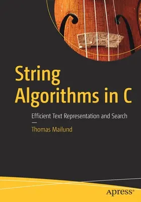 Algoritmos de cadenas en C: Representación y búsqueda eficientes de texto - String Algorithms in C: Efficient Text Representation and Search