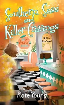 Southern Sass y antojos asesinos - Southern Sass and Killer Cravings