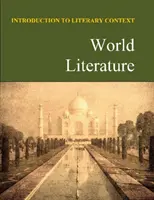 Introducción al Contexto Literario: World Literature: La compra en papel incluye acceso gratuito en línea - Introduction to Literary Context: World Literature: Print Purchase Includes Free Online Access