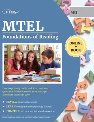 MTEL Fundamentos de la Lectura Test Prep: Guía de estudio con preguntas de examen de práctica para las pruebas de Massachusetts para Educadores Licensure (90) - MTEL Foundations of Reading Test Prep: Study Guide with Practice Exam Questions for the Massachusetts Tests for Educators Licensure (90)