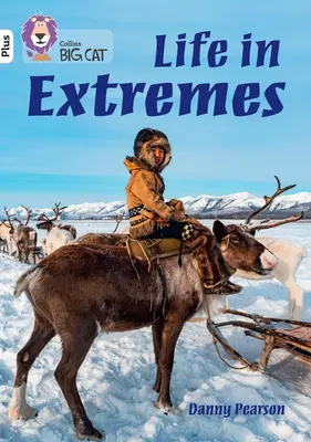 La vida en los extremos - Banda 10+/Blanco Plus - Life in Extremes - Band 10+/White Plus