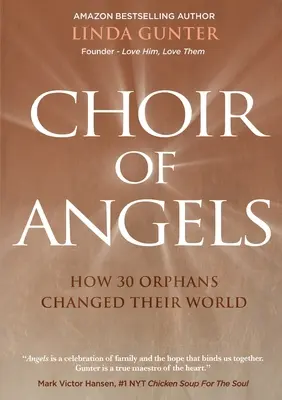 Coro de ángeles: Cómo 30 huérfanos cambiaron su mundo - Choir of Angels: How 30 Orphans Changed Their World