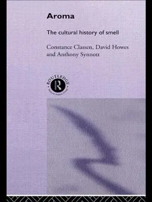 Aroma: Historia cultural del olfato - Aroma: The Cultural History of Smell